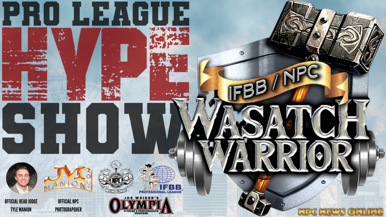Pro League Hype Show: IFBB Pro  and show promoter Robyn Maher Gives The Details On The Wasatch Warrior