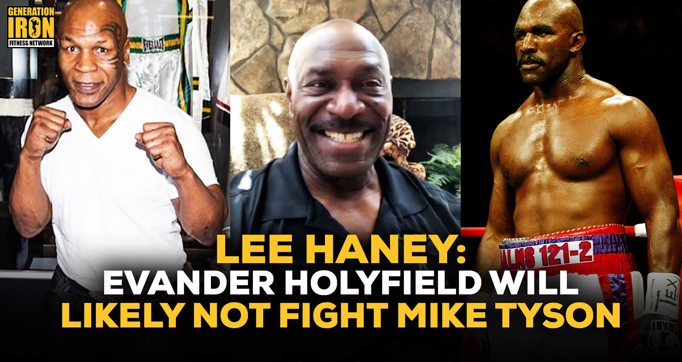 Lee Haney: Evander Holyfield Claims He Will Not Comeback To Fight Mike Tyson