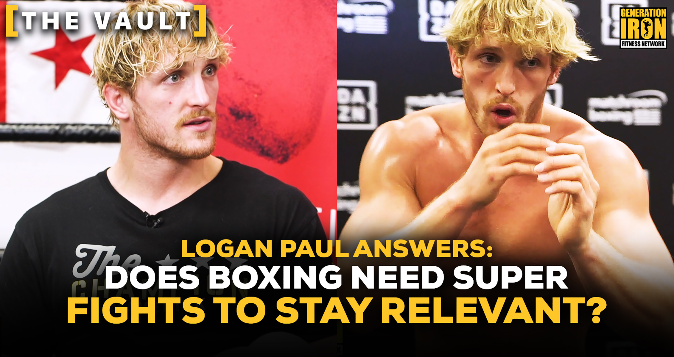 Logan Paul Answers: Does Boxing Need “Super Exhibition” Fights To Stay Relevant? | GI Vault