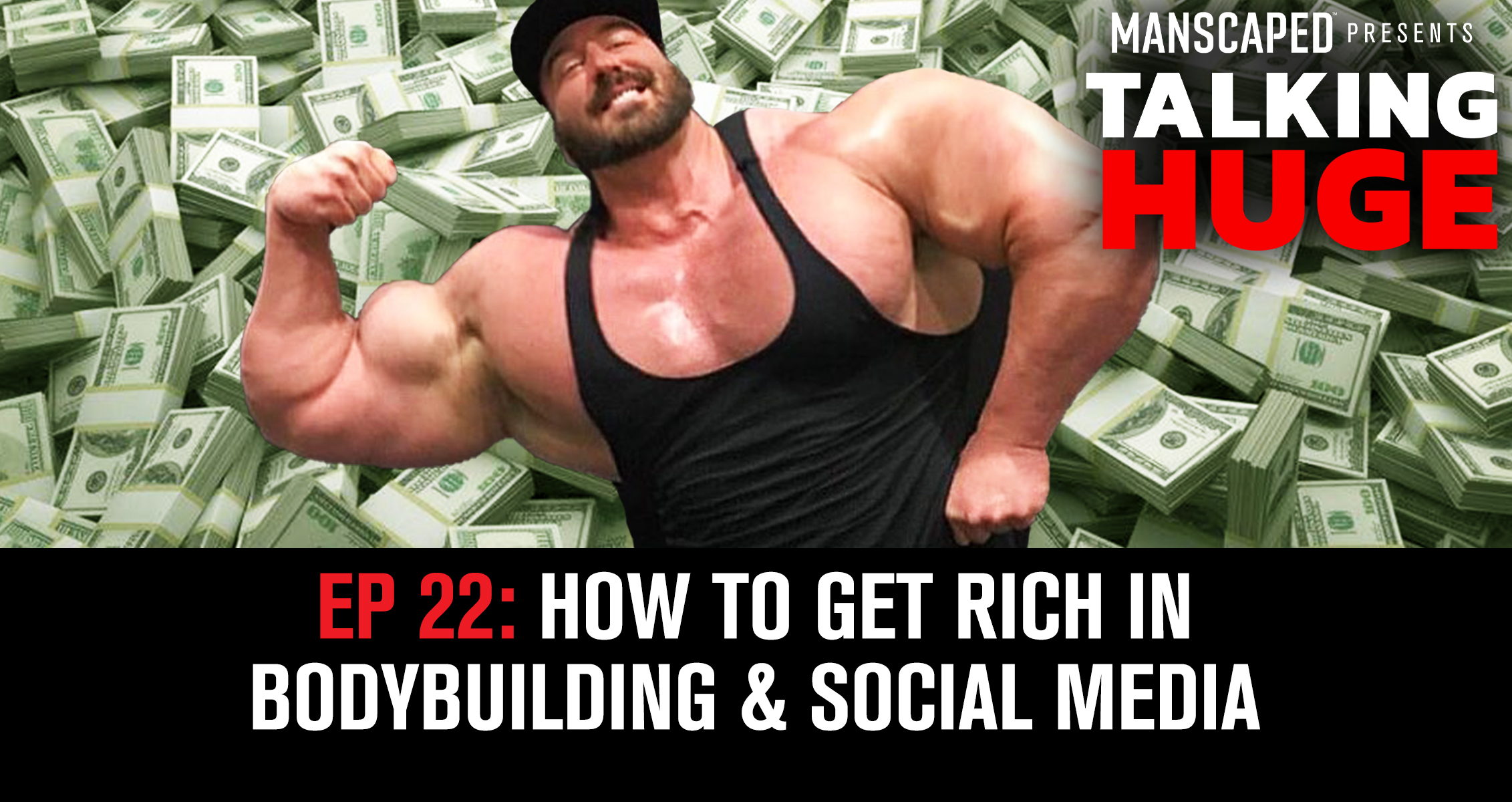 Talking Huge With Craig Golias | EP 22: How To Get Rich In Bodybuilding & Social Media