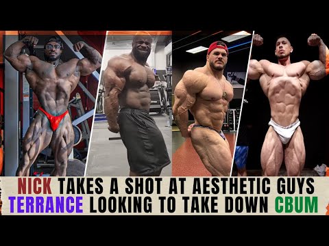 Nick Walker takes a shot at aesthetic guys +Ramon looking better than ever +Can Terrance beat cbum ?