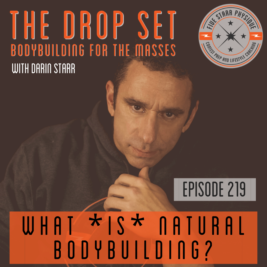 219 – What IS Natural Bodybuilding?