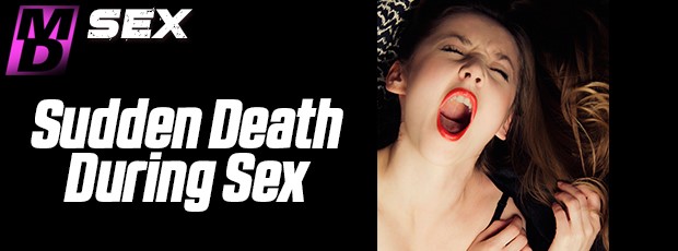 Sudden Death During Sex