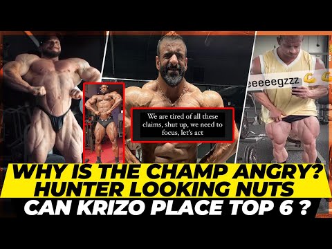 Why Hadi Choopan is angry ? Hunter Labrada at his best +Andrew can’t miss his mark +Krizo for top 6?