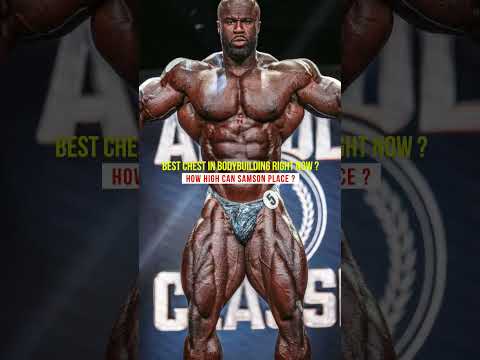 Best Chest in Bodybuilding right now ? How high can Samson place? #bodybuilding #mrolympia