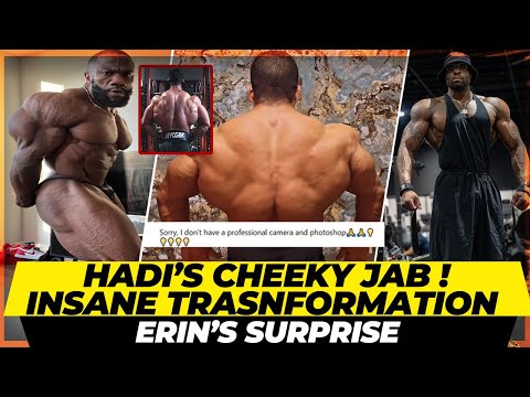 Hadi Choopan’s cheeky jab at Derek ? Most Insane bodybuilding transformation + Erin Banks’s surprise