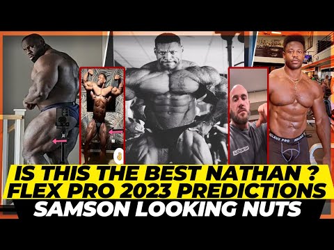 Flex Pro 2023 predictions + Is this the best Nathan ever ? Samson’s crazy improvements +Breon Ansley