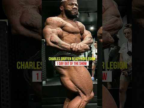 Charles Griffen 1 day out of Legion sports 2023 #bodybuilding #gym #fitness