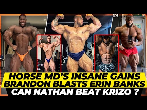 Horse Md’s incredible transformation + Brandon blasts Erin on IG + Can Nathan beat Krizo ? + Charles