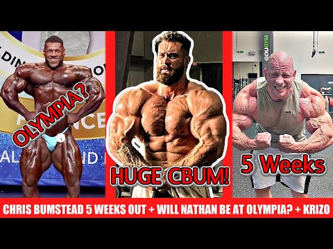 Chris Bumstead MASSIVE 5 Weeks Out + Krizo Update + Will Nathan Be At Olympia? +Legion Sports Lineup