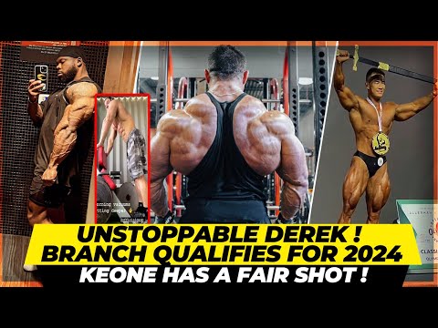 Derek Lunsford looks Unstoppable + Keone Pearson has a fair shot + Branch qualifies for Olympia 2024