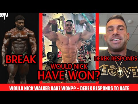 Would Nick Have Won the Olympia? + Derek Responds to Hate + Andrew Jacked Taking a Break