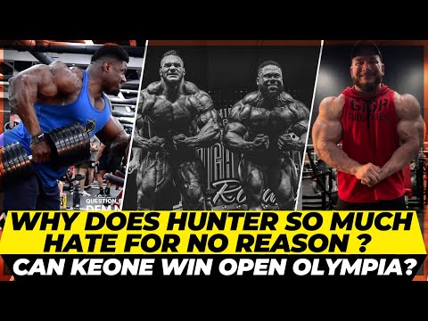 Andrew Jacked has craziest muscle bellies +Why Hunter gets so much Hate? Can Keone win Open Olympia?
