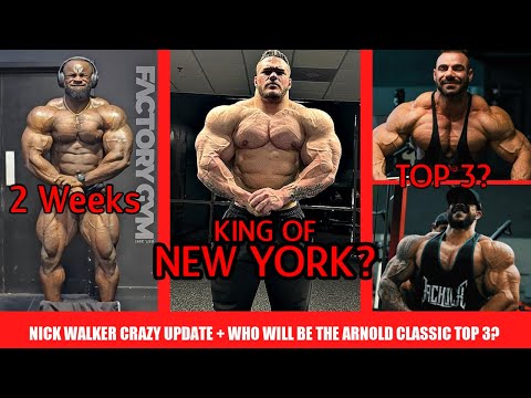 Can Anyone stop Nick Walker at NY Pro? + Who Will be the Top 3 At Arnold? + Samson 2 Weeks Out
