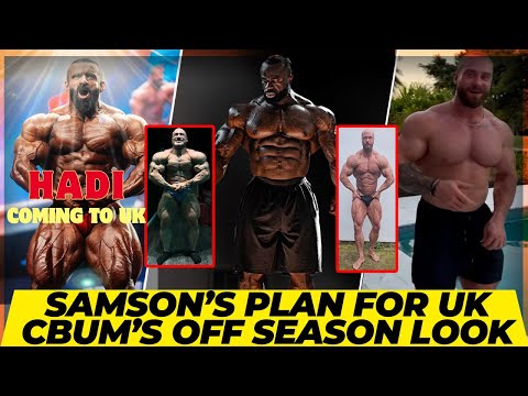 Hadi Choopan issued UK visa + Samson’s strategy for Arnold UK +Chris Bumstead’s off season look 2024
