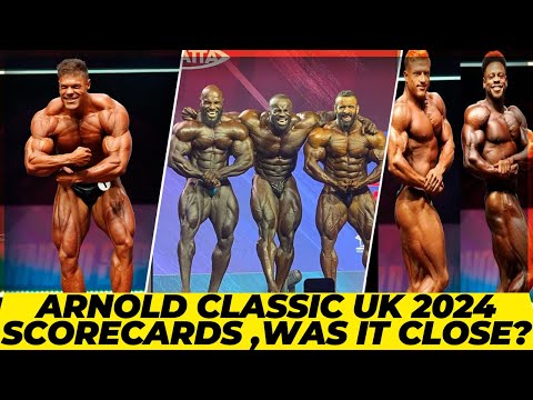 Arnold Classic Uk 2024 scorecards ,Open bodybuilding & Classic Physique + Was it closer than Ohio ?